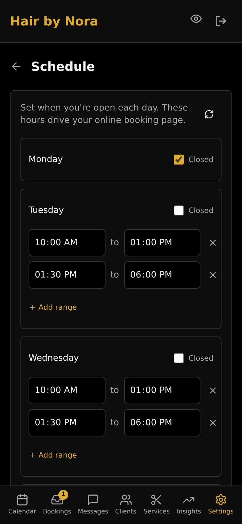 Opening hours: closed Monday, and Tuesday and Wednesday split into 10 to 1 and 1:30 to 6.